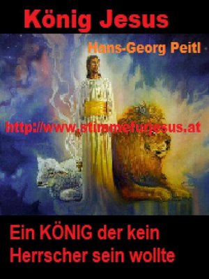 cover image of König JESUS, ein KÖNIG der kein Herrscher sein wollte